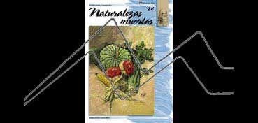 LIBROS DE TÉCNICAS ARTÍSTICAS LEONARDO Nº 24 NATURALEZAS MUERTAS