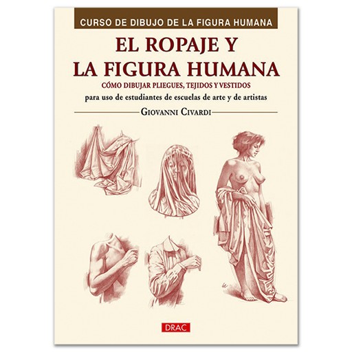 EL ROPAJE Y LA FIGURA HUMANA CÓMO DIBUJAR PLIEGUES - TEJIDOS Y VESTIDOS